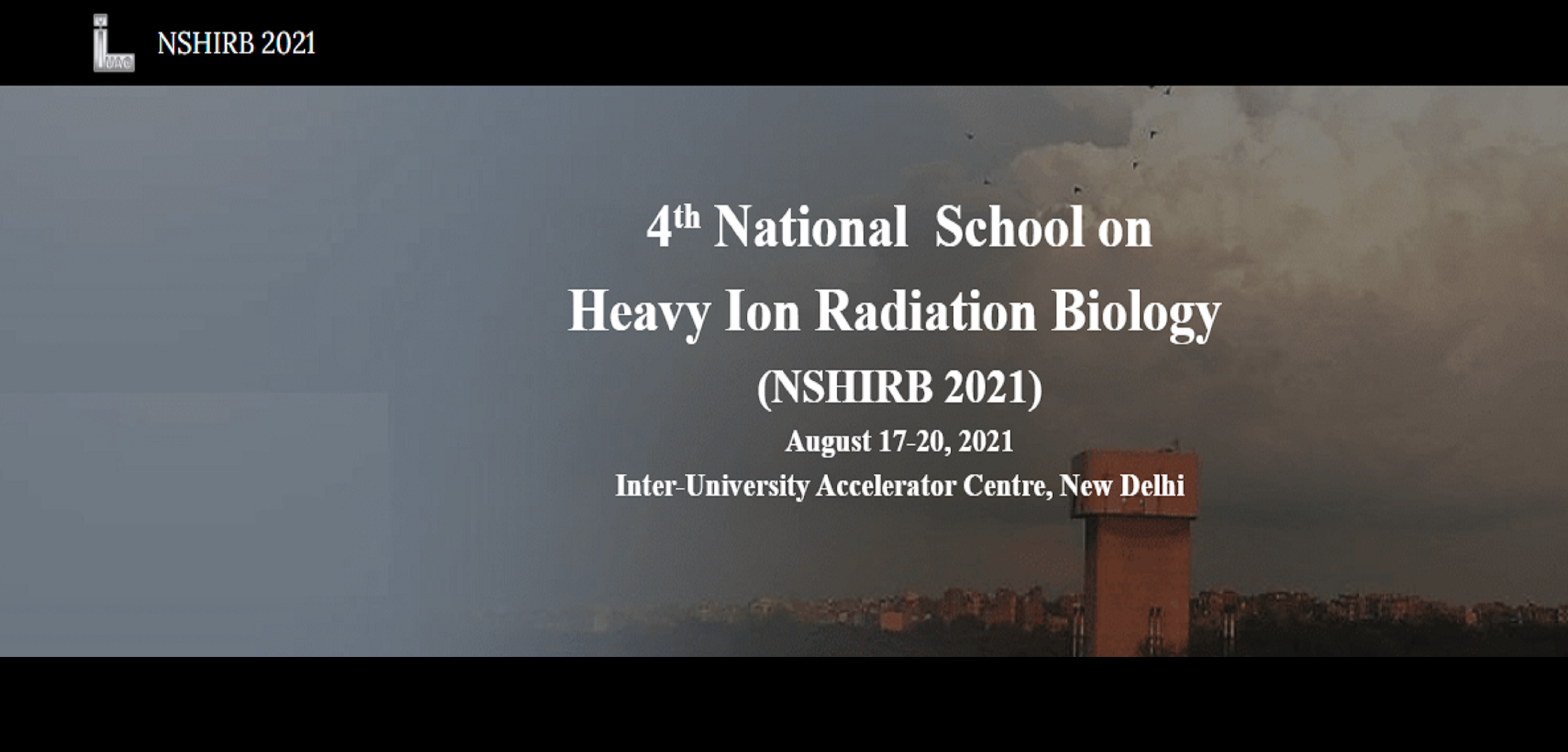4th National School on Heavy Ion Radiation Biology from 17th to 20th August 2021